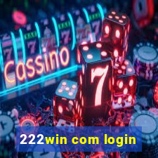 222win com login